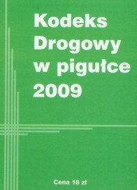 Kodeks drogowy w pigułce 2009 - okładka książki