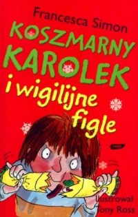 Koszmarny Karolek i wigilijne figle - okładka książki
