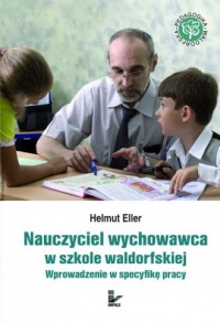 Nauczyciel wychowawca w szkole - okładka książki