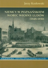 Niemcy w Poznańskiem wobec Wiosny - okładka książki