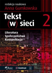 Tekst (w) sieci cz. 2. Literatura. - okładka książki