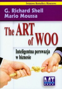 The Art of Woo. Inteligentna perswazja - okładka książki