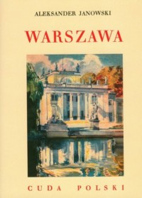 Warszawa. Seria: Cuda Polski - okładka książki