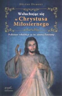Wsłuchując się w Chrystusa Miłosiernego - okładka książki