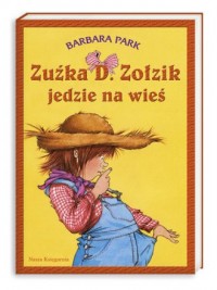 Zuźka D. Zołzik jedzie na wieś - okładka książki