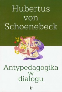 Antypedagogika w dialogu - okładka książki