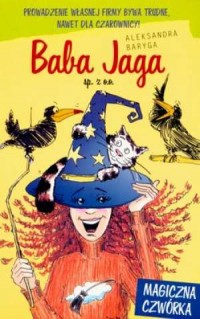 Baba Jaga sp. z o.o. Magiczna czwórka - okładka książki