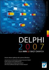 Delphi 2007 dla WIN32 i bazy danych - okładka książki