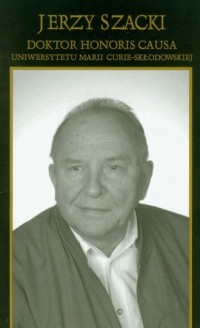 Jerzy Szacki. Doktor Honoris Causa - okładka książki