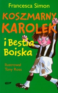 Koszmarny Karolek i bestia boiska - okładka książki