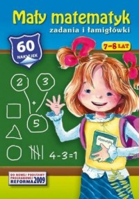 Mały matematyk. Zadania i łamigłówki - okładka książki