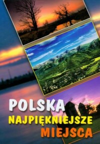 Polska najpiękniejsze miejsca - okładka książki