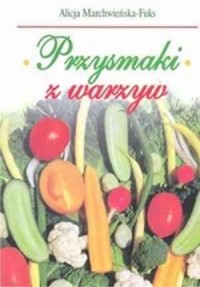 Przysmaki z warzyw - okładka książki