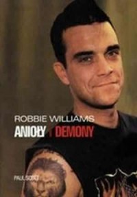 Robbie Williams. Anioły i demony - okładka książki