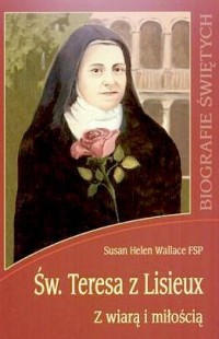 Św. Teresa z Lisieux. Z wiarą i - okładka książki
