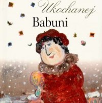 Ukochanej babuni - okładka książki