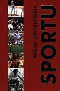 Wielka encyklopedia sportu. Tom - okładka książki
