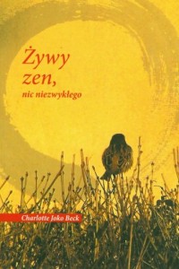 Żywy zen, nic niezwykłego - okładka książki