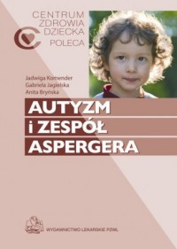 Autyzm i zespół Aspergera - okładka książki