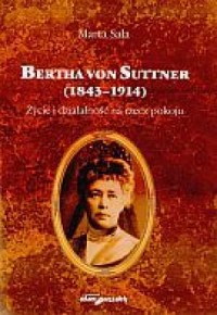 Bertha von Suttner (1843-1914) - okładka książki