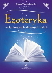 Ezoteryka w życiorysach sławnych - okładka książki