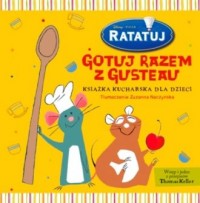 Gotuj razem z Gusteau - okładka książki