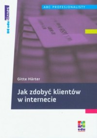 Jak zdobyć klientów w internecie - okładka książki