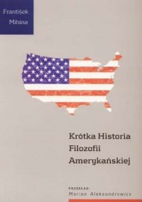 Krótka historia filozofii amerykańskiej - okładka książki