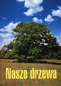 Nasze drzewa - okładka książki