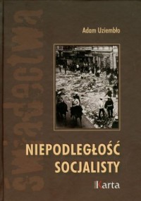 Niepodległość socjalisty - okładka książki