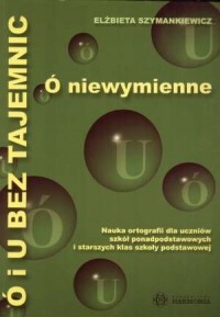 Ó i u bez tajemnic. Ó niewymienne - okładka książki