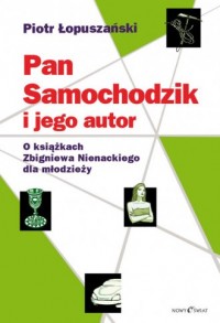 Pan Samochodzik i... jego autor - okładka książki