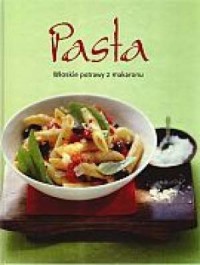 Pasta. Włoskie potrawy z makaronu - okładka książki