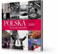 Polska. To tu się zaczęło 1939-1989-2009 - okładka książki