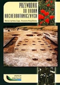 Przewodnik do badań archeobotanicznych - okładka książki