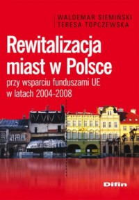 Rewitalizacja miast w Polsce przy - okładka książki
