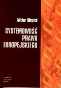 Systemowość prawa europejskiego - okładka książki