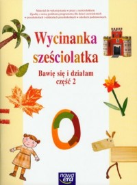 Wycinanka sześciolatka. Bawię się - okładka podręcznika