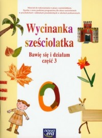 Wycinanka sześciolatka. Bawię się - okładka podręcznika