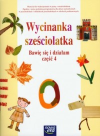 Wycinanka sześciolatka. Bawię się - okładka podręcznika