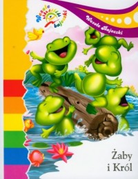 Żaby i Król Wesołe bajeczki - okładka książki