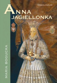 Anna Jagiellonka - okładka książki