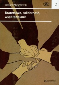 Braterstwo, solidarność, współdziałanie - okładka książki