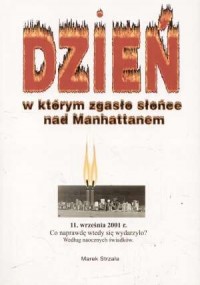 Dzień, w którym zgasło słońce nad - okładka książki