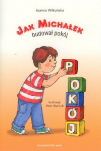 Jak Michałek budował pokój - okładka książki