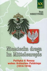 Niemiecka droga ku Mitteleuropie. - okładka książki