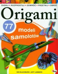 Origami. 77 modeli samolotów - okładka książki