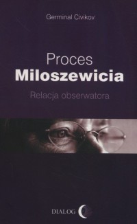 Proces Miloszewicia. Relacja obserwatora - okładka książki