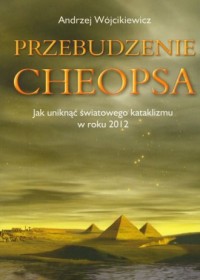 Przebudzenie Cheopsa, czyli jak - okładka książki