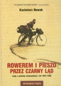 Rowerem i pieszo przez Czarny Ląd. - okładka książki